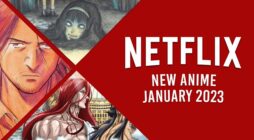 New Anime on Netflix in January 2023