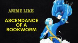 11 Similar Anime Like Ascendance Of A Bookworm