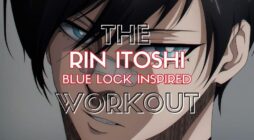 Rin Itoshi Workout: Train like The Blue Lock Contender!