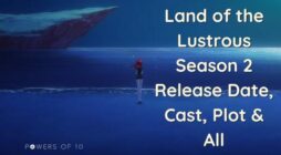 Land Of The Lustrous Season 2 Release Date, Cast, Plot & All