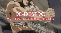 Re-Destro Workout Routine: Train like Grand Commander of the Meta Liberation Army!
