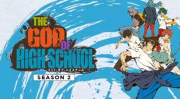 The God of Highschool Season 2: Cùng nhau chào đón một cuộc hành trình mãn nhãn!