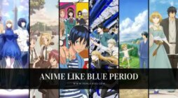Animes Like Blue Period