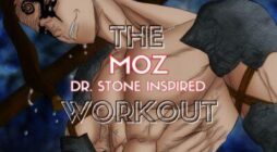 Moz từ Dr. Stone - Chế độ tập luyện và dinh dưỡng